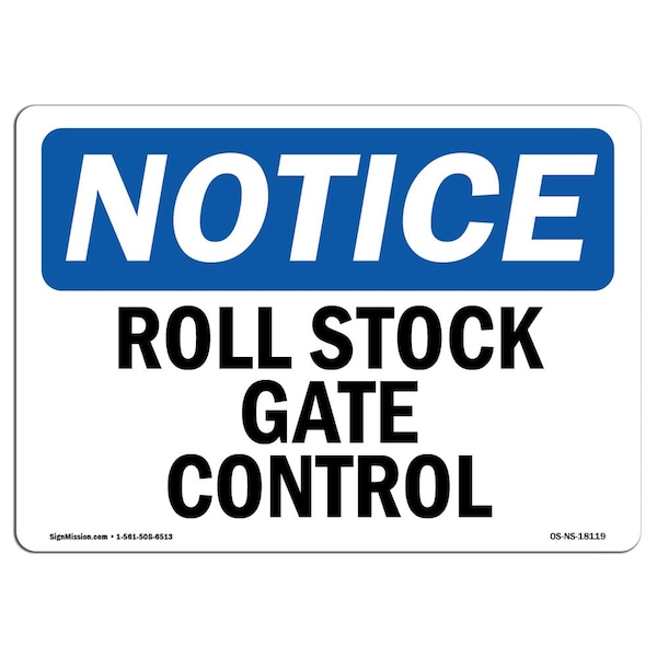 Safety Sign, OSHA Notice, 3.5" Height, Roll Stock Gate Control Sign, Landscape, 10PK